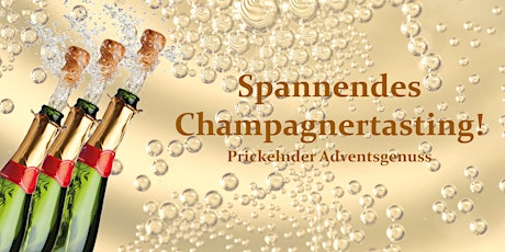 Hauptbild für Champagner Tasting - Dem Mythos zum Advent auf der Spur!