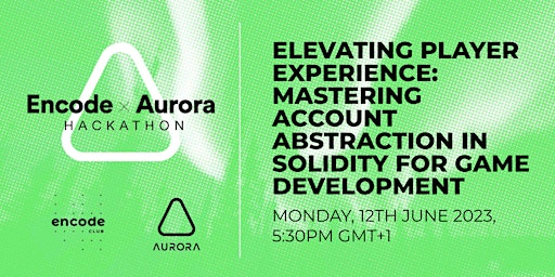 Imagen principal de Encode x Aurora Hackathon: Elevating Player Experience