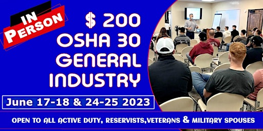 $200 OSHA 30 Hr General Safety Live Instruction June 17-18 & 24-25 2023