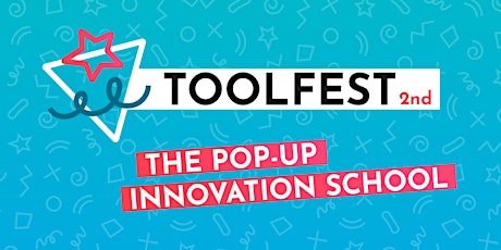 Hauptbild für ToolFest - The Pop-Up Innovation School