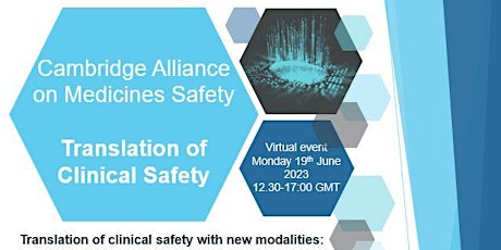 Cambridge Alliance on Medicines Safety -Translation of Safety in the Clinic