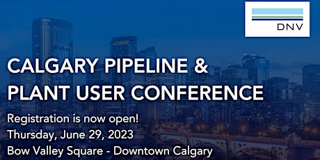Calgary Pipeline and Plant User Conference