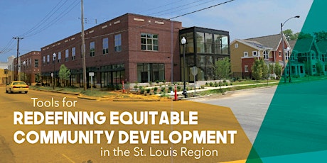 Tools for Redefining Equitable Development in the St. Louis Region primary image