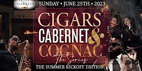 Exclusiv Cigar Club's-Cigars, Cabernet, Cognac - Summer Kickoff Edit.