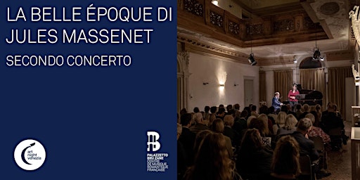 La Belle Époque di Jules Massenet_secondo concerto