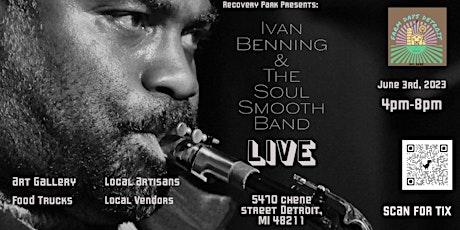 Recovery Park Presents; Farm Days: Ivan Benning & The Soul Smooth Band
