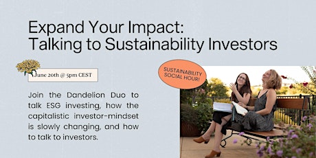 Expand Your Impact: Talking to Sustainable Investors
