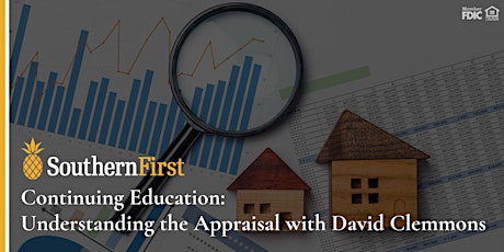 Continuing Education: Understanding the Appraisal with David Clemmons