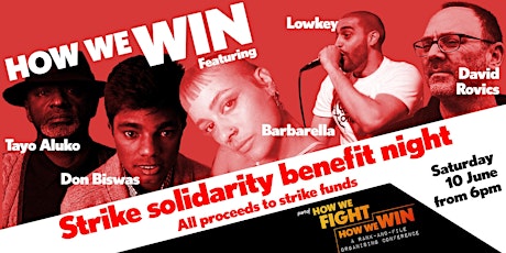 How We Win: Strike Solidarity Benefit