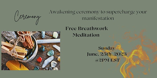 Awakening Ceremony | Supercharge your manifestation primary image