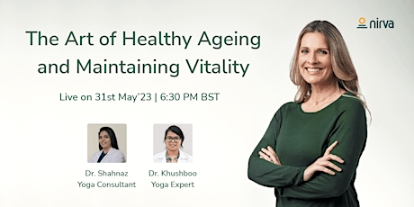 The Art of Healthy Ageing and Maintaining Vitality