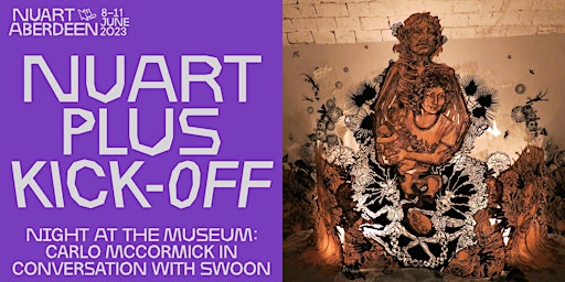 NUART PLUS Night at the Museum: Carlo McCormick in conversation with Swoon