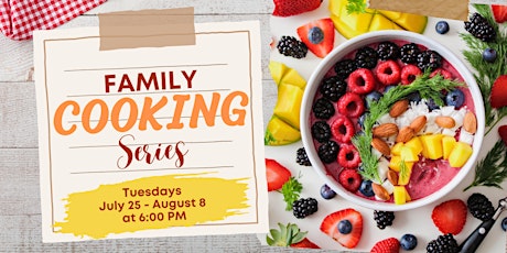Family Cooking Class Series