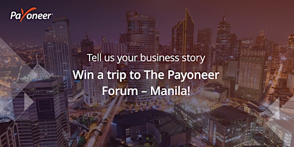 Win a Trip to The Payoneer Forum - Manila Promo