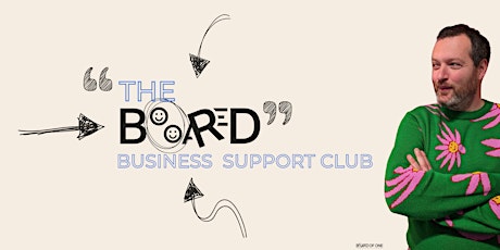 The Board: Business support club