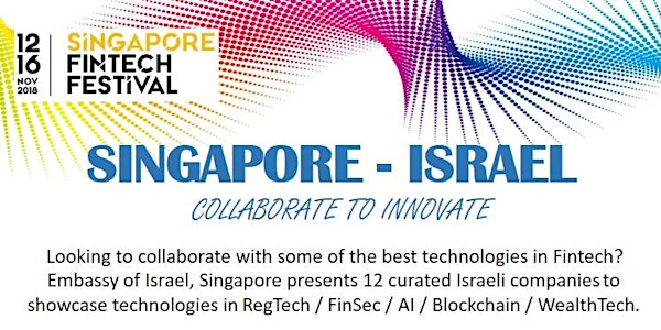 Singapore - Israel; Collaborate to Innovate