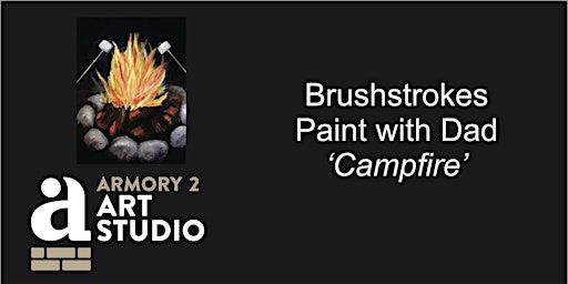 Brushstrokes Painting with Dad - Campfire primary image