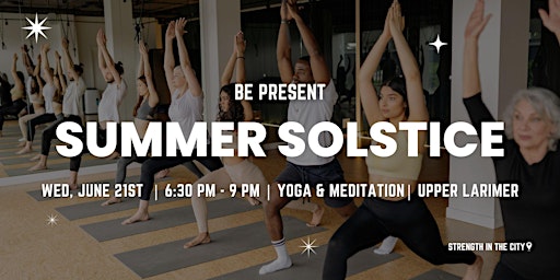 STRENGTH IN THE CITY Denver | Be Present: Summer Solstice primary image