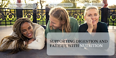 Supporting digestion and fatigue with nutrition