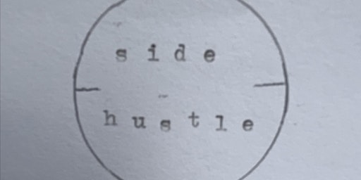 Side Hustle : Summer Pop Up Natural Wines + Guest Chefs + Great Tunes