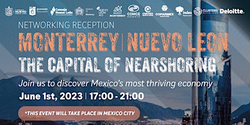 Imagem principal de Monterrey I Nuevo Leon, The Capital of Nearshoring @CDMX