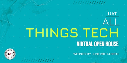 UAT All Things Tech Virtual Open House primary image