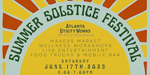 Summer Solstice Festival at Atlanta Utility Works