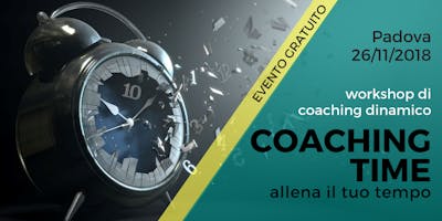 COACHING TIME Allena il tuo tempo COACHING TIME Allena il tuo tempo