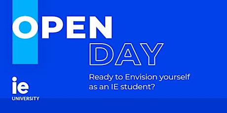 IE OPEN DAY | MASTER PROGRAMS