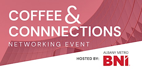Coffee & Connections Networking Event