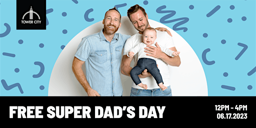 FREE Family Saturdays at Tower City: Super Dad's Day!  primärbild