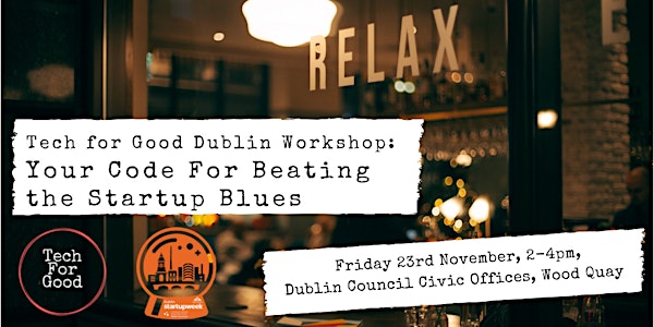 Your Code for Beating the Startup Blues