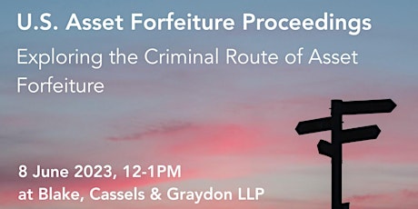 U.S. Asset Forfeiture Proceedings - roundtable discussion with Deborah Conn