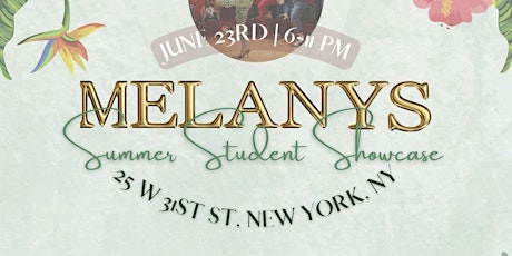Melany's Summer Student Showcase