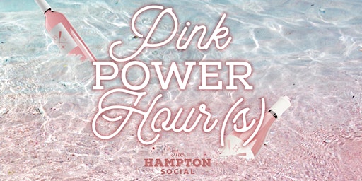 Imagen principal de Pink Power Hour(s) hosted by the Hampton Social