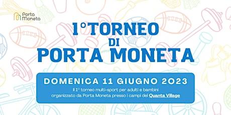 Il primo torneo di Porta Moneta. Beach Volley, Padel, sport  adulti/bambini