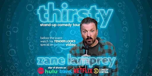 Zane Lamprey • THIRSTY! COMEDY TOUR • Fort Wayne, IN primary image