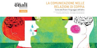 Seminario "La comunicazione nelle relazioni di coppia" Seminario "La comunicazione nelle relazioni di coppia"
