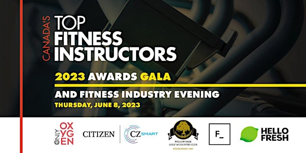 Canada’s Top Fitness Instructors 2023 AWARDS GALA  & Fitness Industry Event