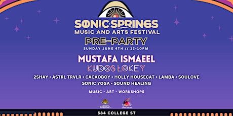 Sonic Springs Festival 2023 OFFICIAL Pre-Party TORONTO