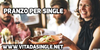 Pranzo domenicale per single TORINO novembre 2018 Pranzo domenicale per single TORINO novembre 2018