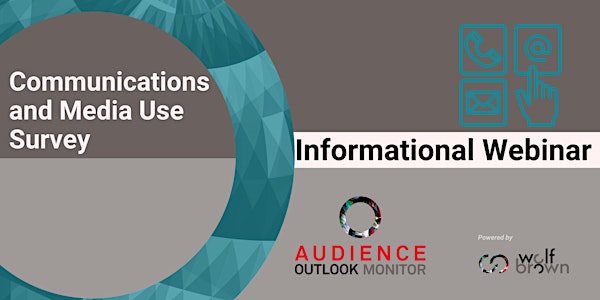 AOM Informational Webinar - Communications and Media Use Survey