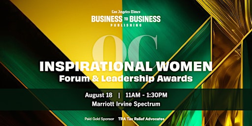 Orange County Inspirational Women Forum & Leadership Awards primary image