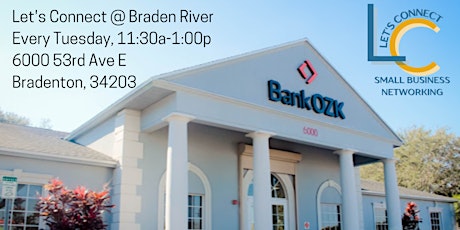 6.20 - Let's Connect @ Braden River (11:30a-1:00p)