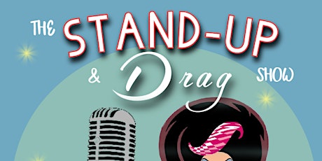 The Stand Up & Drag Comedy Show