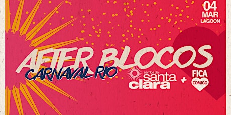 Imagem principal do evento After-Blocos : Samba de Santa Clara & Fica Comigo