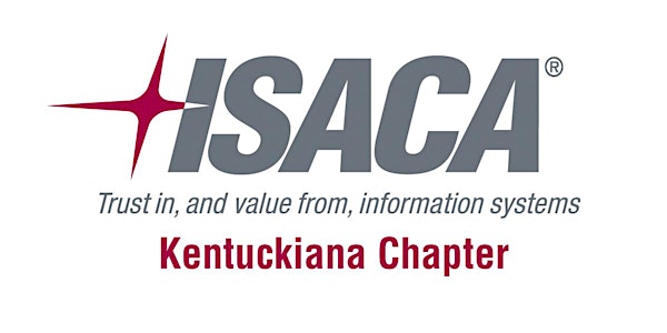 ISACA KY Chapter (Louisville, Lexington & Online) MEETING NOTICE (January 18, 2019)
