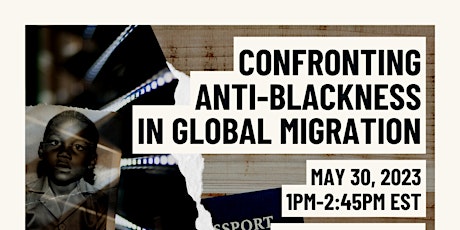 Confronting Anti Blackness in Global Migration