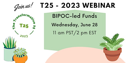 BIPOC-led Funds - Transformative 25 Funds Webinar primary image