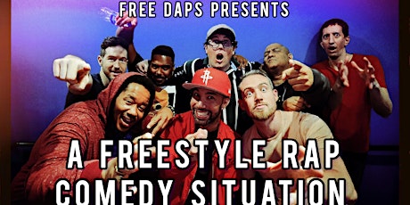 A Freestyle Rap Comedy Situation with FREE DAPS